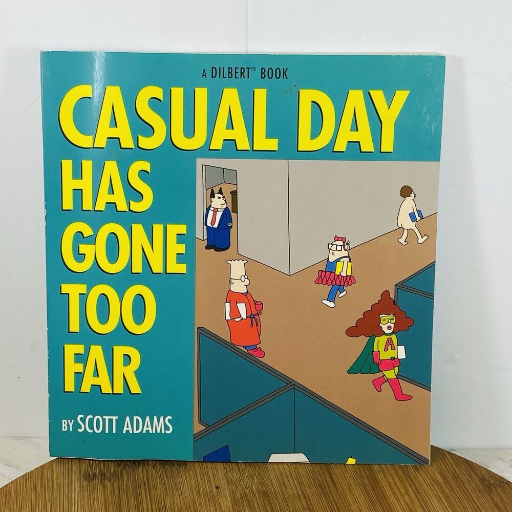 Dilbert Casual Day Has Gone Too Far Scott Adams Comic Catbert 1997 PB 127 p Book